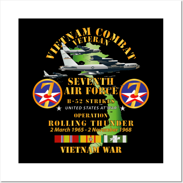 Seventh Air Force - Operation Rolling Thunder w VN SVC Wall Art by twix123844